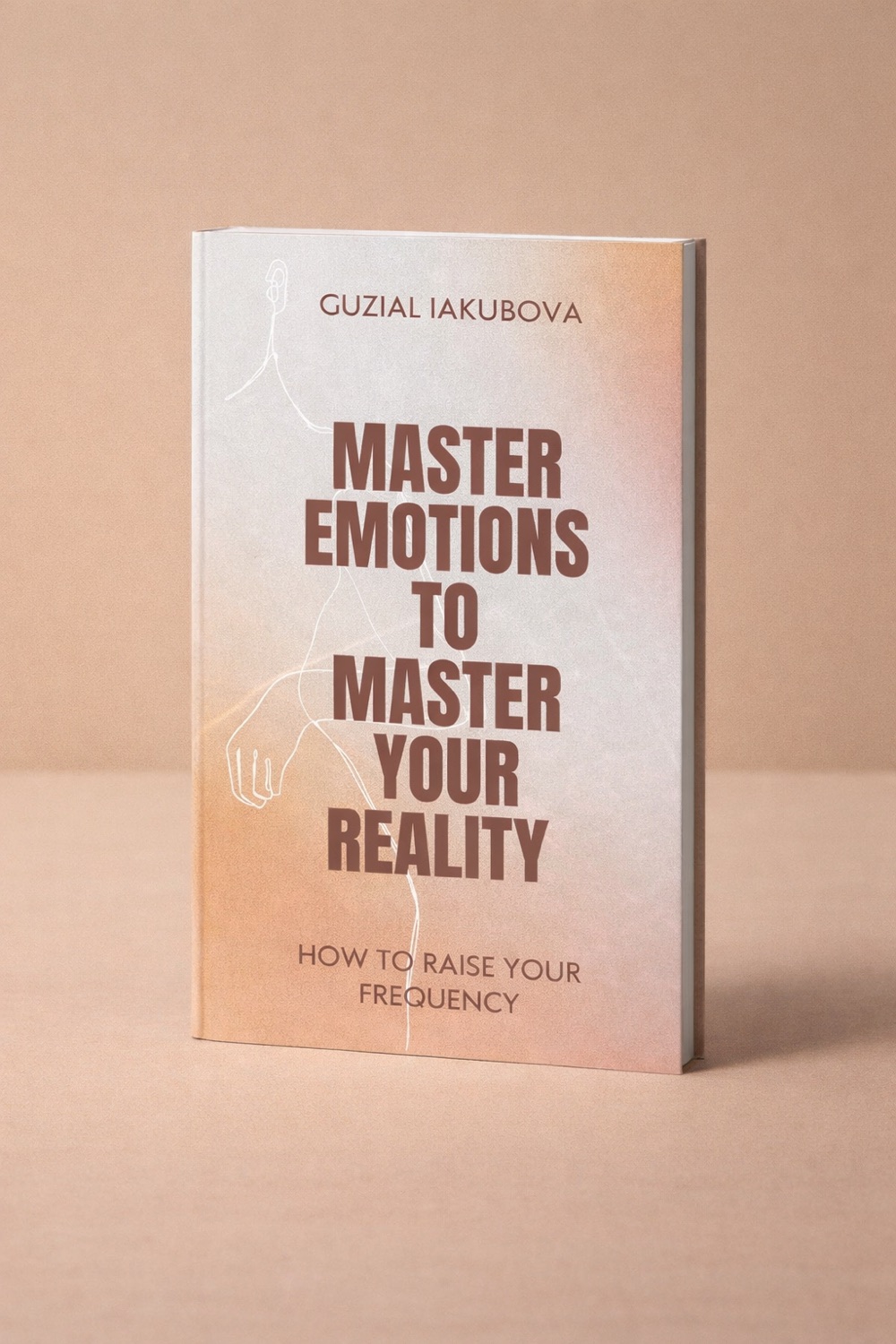Cover: Master Emotions To Master Your Reality